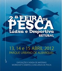 2ª. Feira de Pesca Lúdica e Desportiva de Setúbal 2012