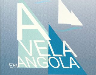 Livro “A Vela em Angola desde os Seus Primórdios”